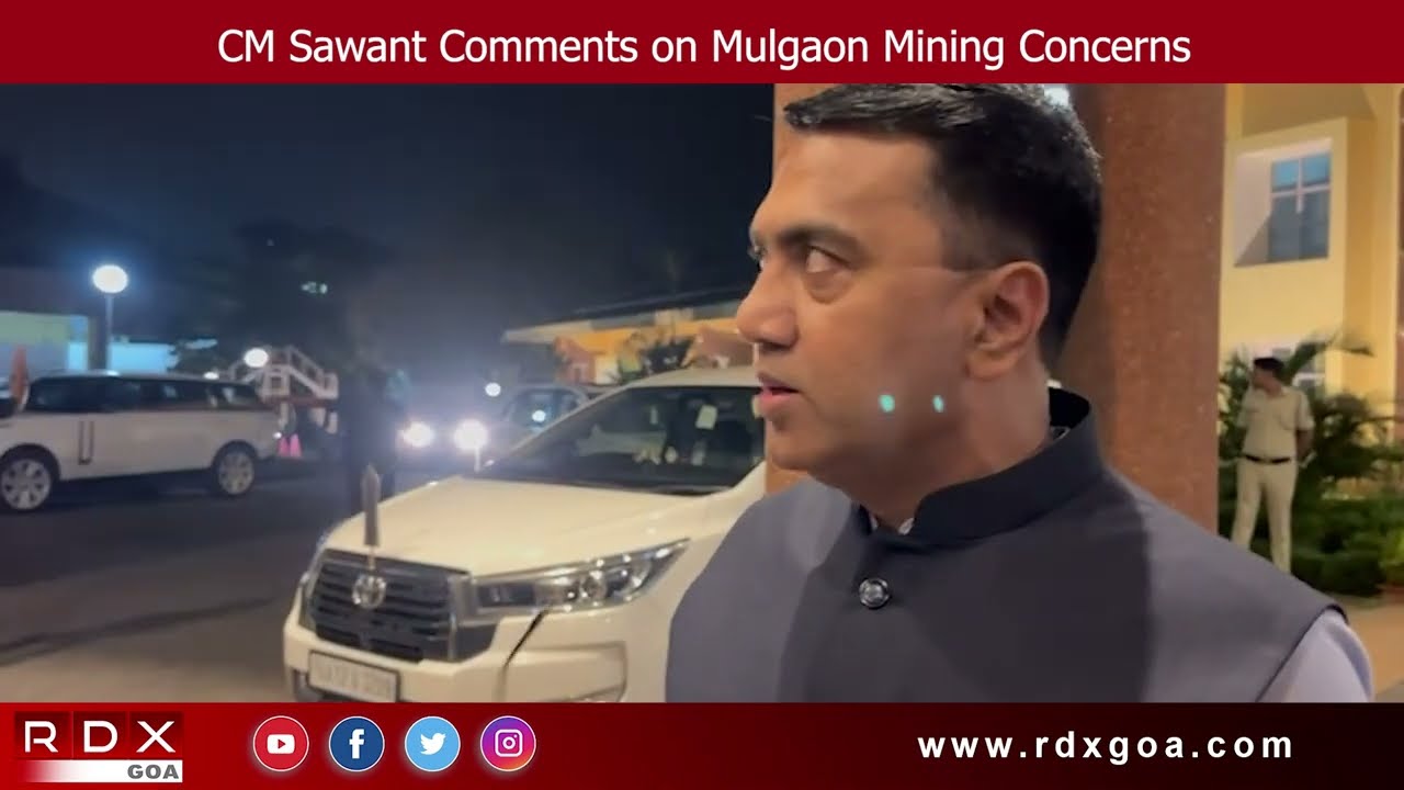 CM Sawant Comments on Mulgaon Mining Concerns