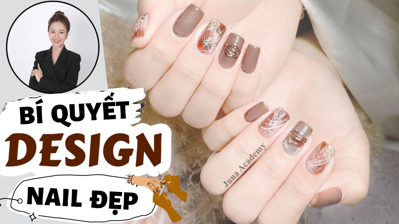 Bí quyết design nail đẹp - Mẹo làm Nails chuẩn Hàn