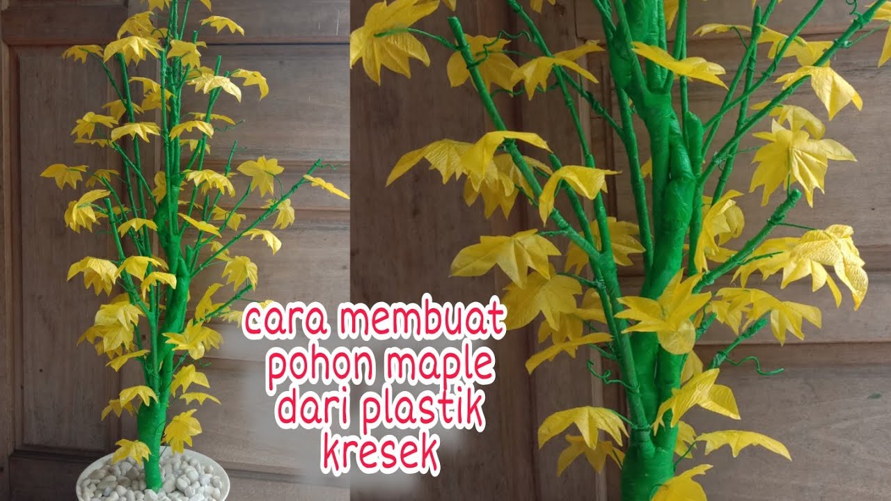 Pohon maple dari plastik kresek | how to make a maple leaf / maple tree