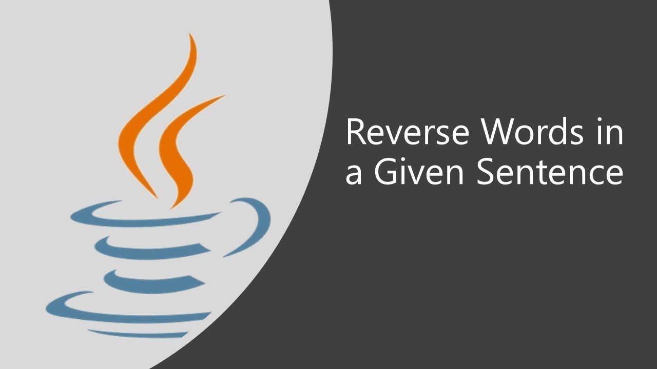 Important Java Program for Interviews 22: How to Reverse Words In A Given Sentence | 2 diff. methods