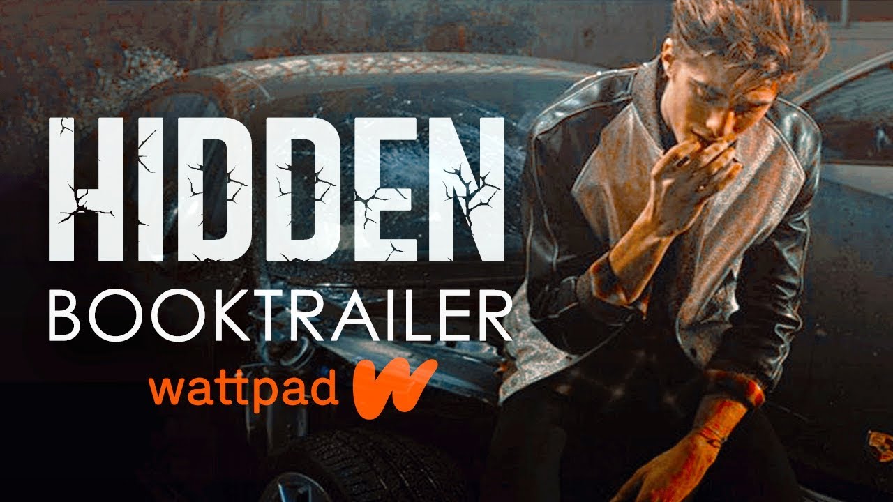 HIDDEN | BOOKTRAILER | Wattpad