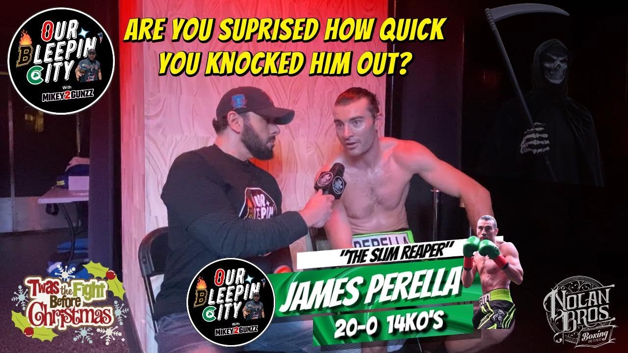 Undefeated &lsquo;Slim Reaper&rsquo; James Perella (21-0 15 KO's) Talks 1st Round KO & What&rsquo;s Next!
