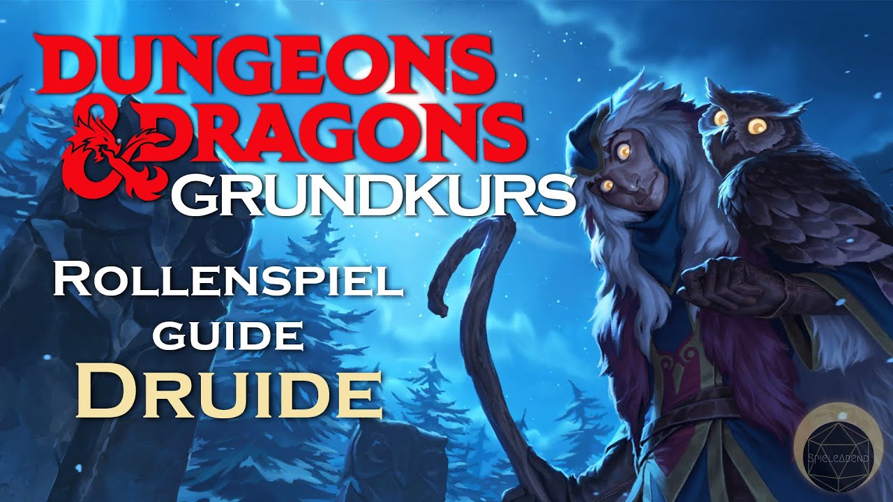 Tipps zum Rollenspiel als DRUIDE | D&D Grundkurs