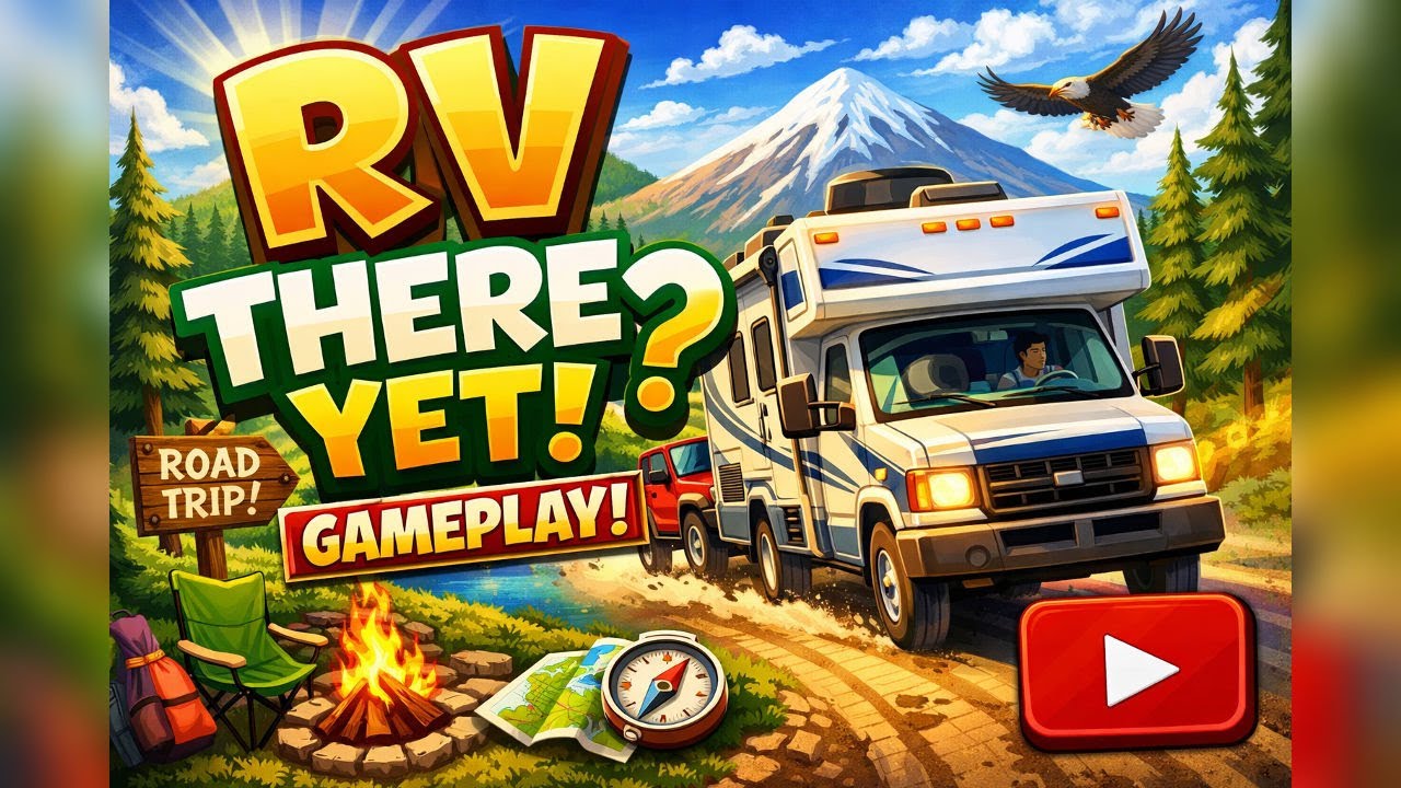 RV There Yet? Gameplay | Mabutts Valley Part 7