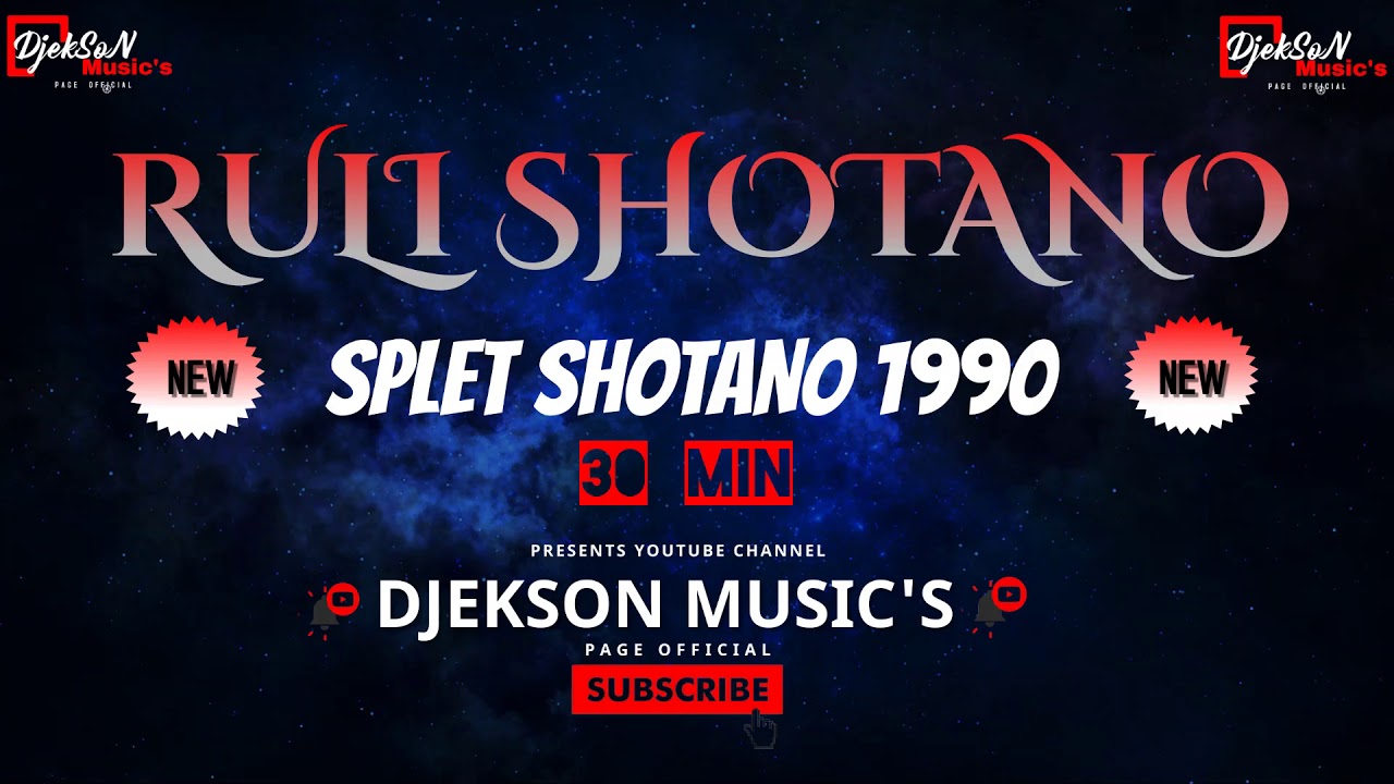 Ruli Shotano 2021 New Exclusive SPLET ♫Nehat-Djemail SPLET GASHI STYLE ♫ By DjeksoN MUSIC'S█▬█ █ ▀█▀