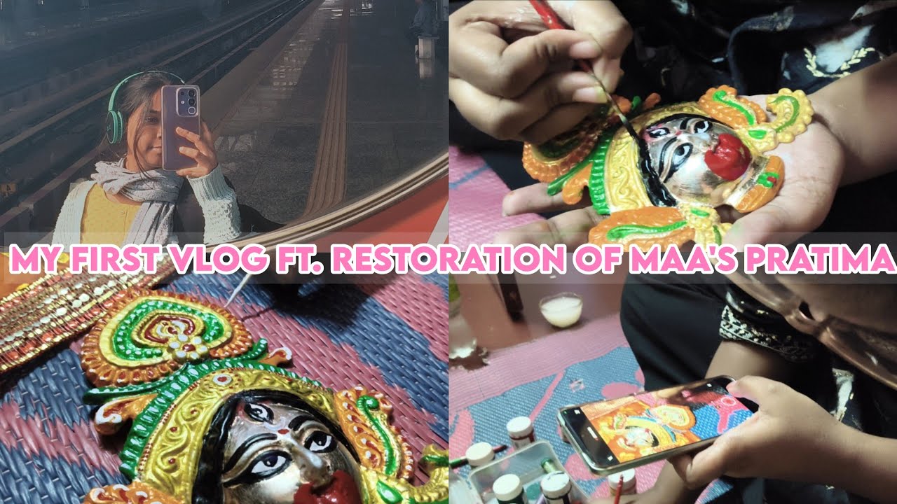 MY FIRST VLOG FT. RESTORATION OF MAA'S PRATIMA 