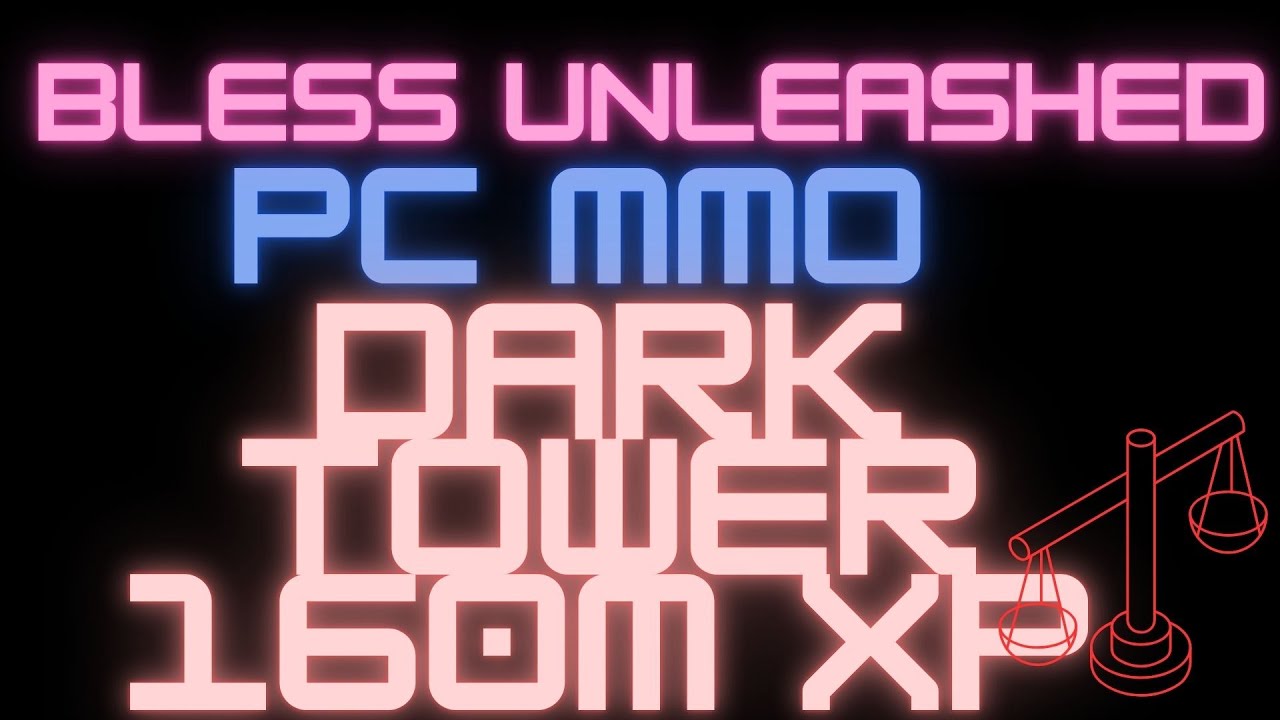 160 Mil XP in Dark Tower!  Bless Unleashed 2025 Levelling Tips & Tricks