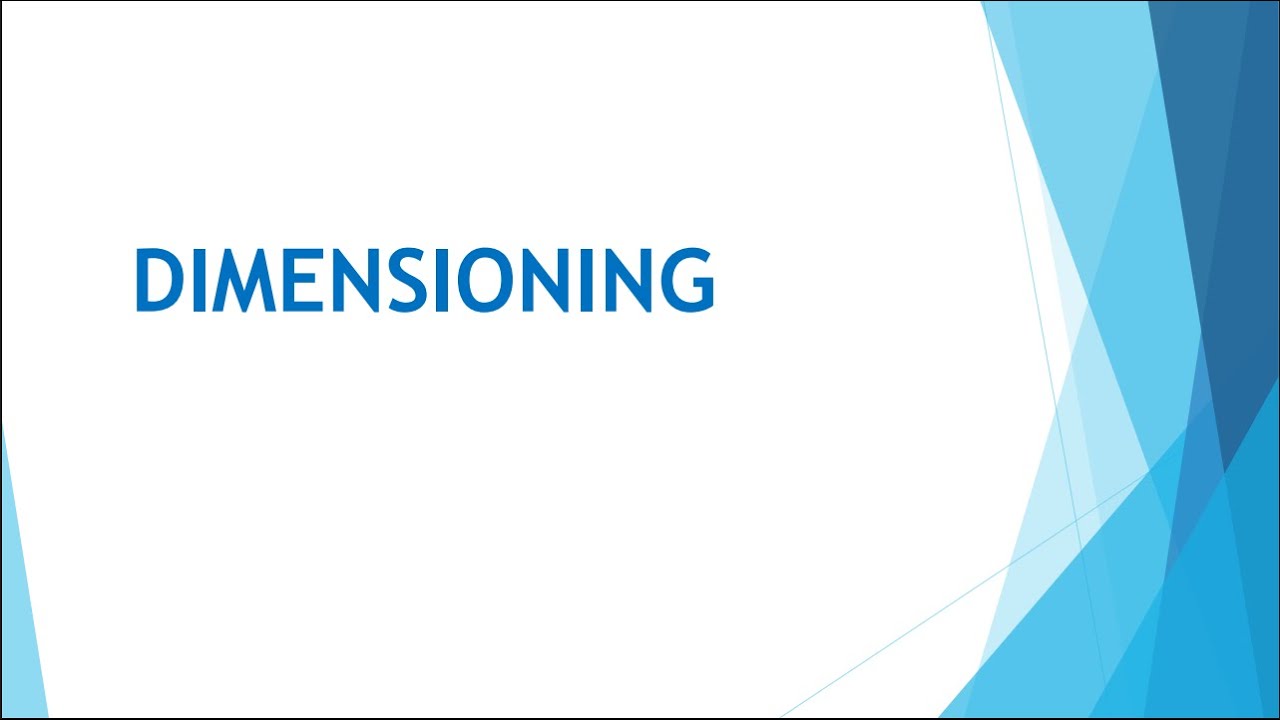 Lesson 4: dimensioning (GRADE 8 RATIONALISED NOTES)