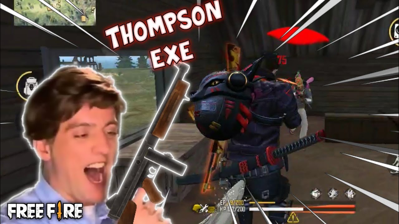 Thompson Exe | FREE FIRE.EXE