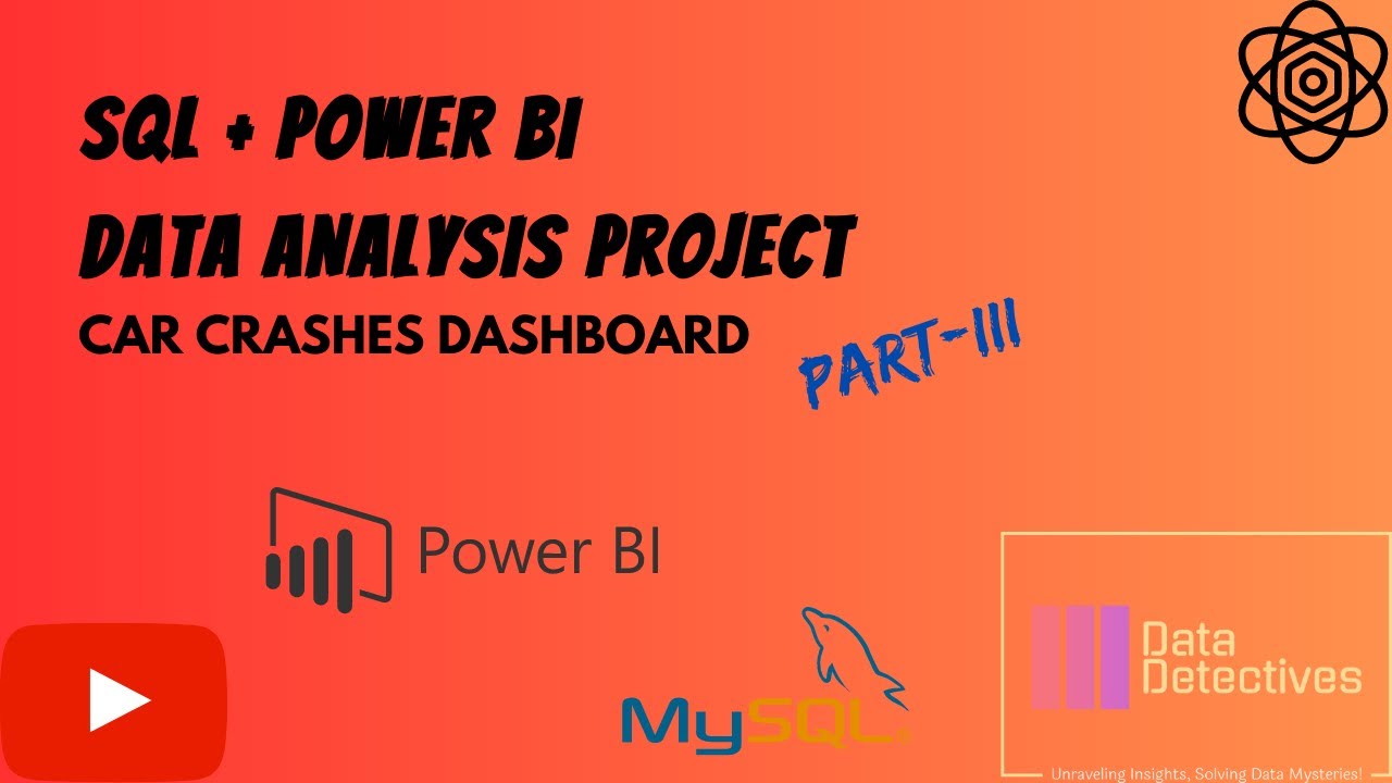 SQL & PowerBI Portfolio Project for Data Analyst | Car Crashes Dashboard | Data Science - Part III