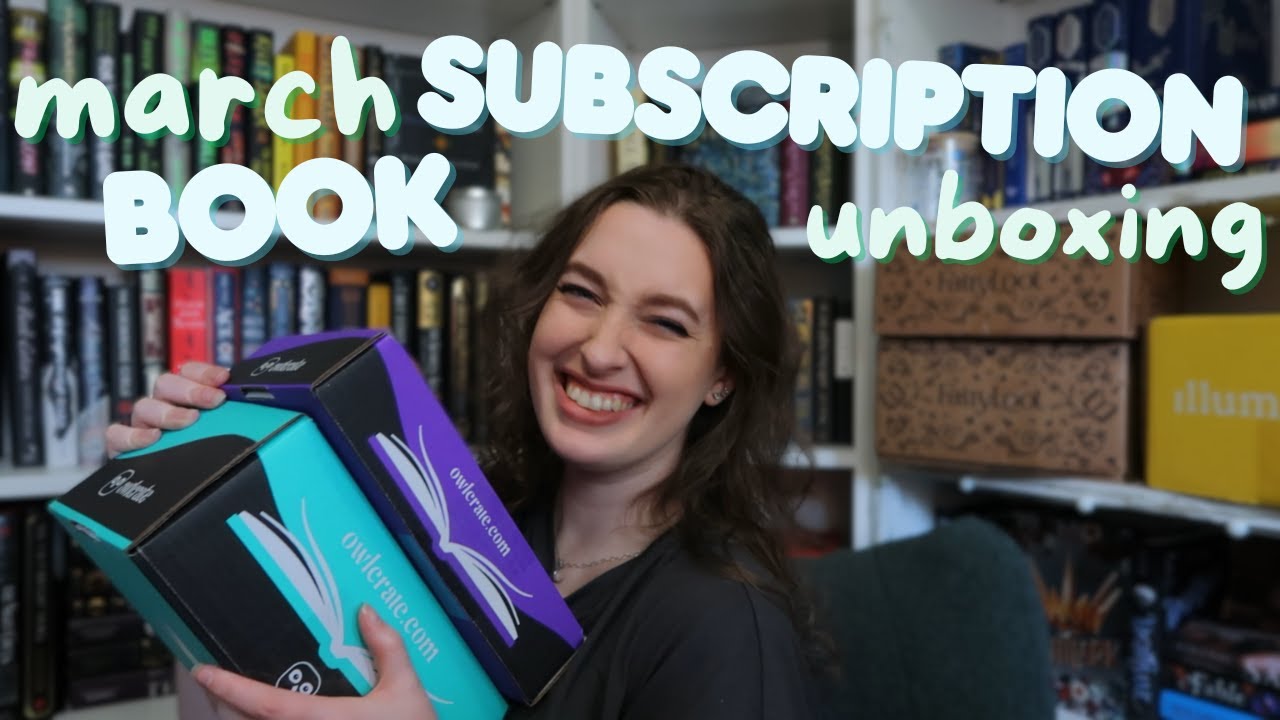 another no whammy month!🌼march book unboxing | owlcrate, fairyloot, illumicrate
