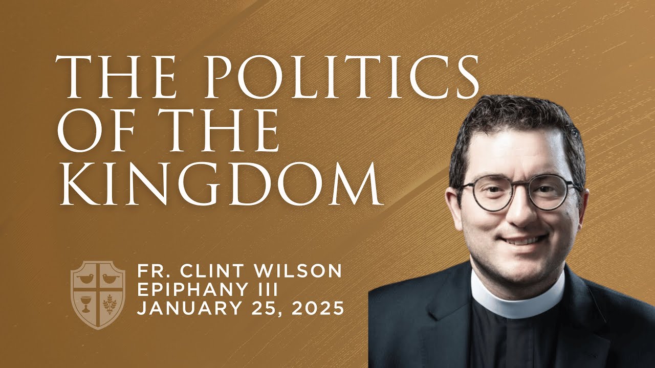 Sermon: The Politics of the Kingdom