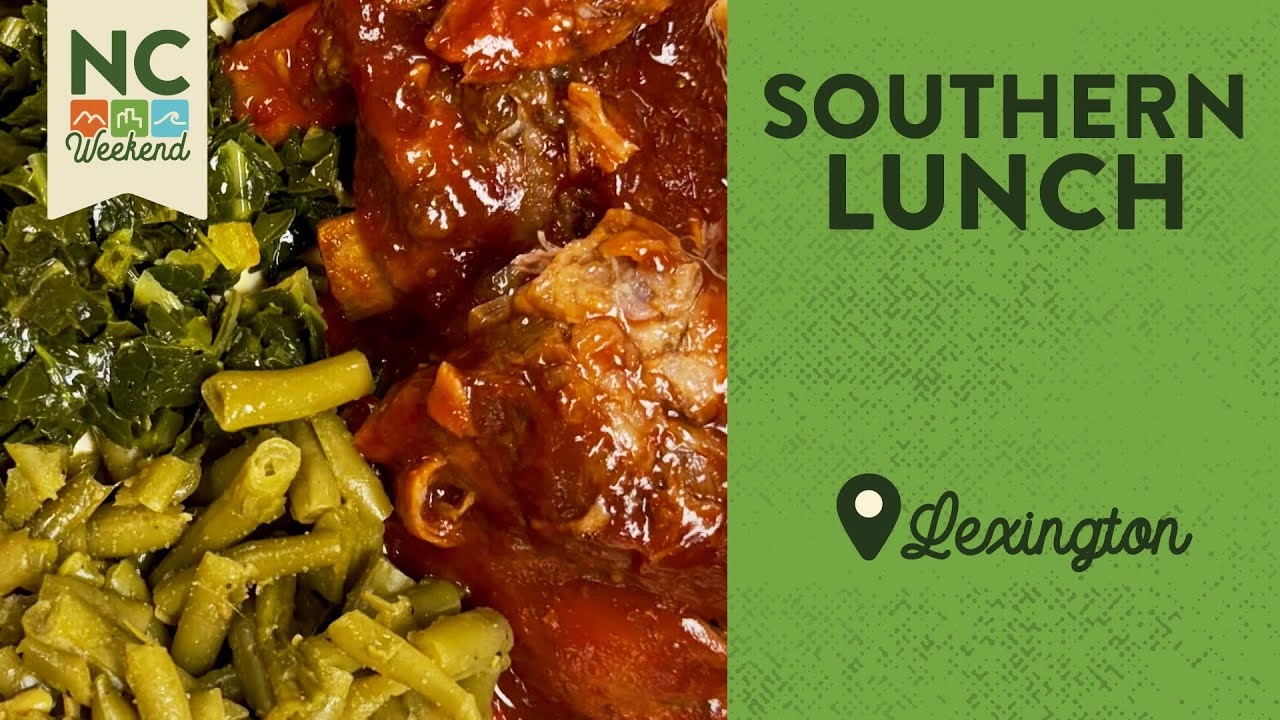 Southern Lunch - Lexington, NC | North Carolina Weekend