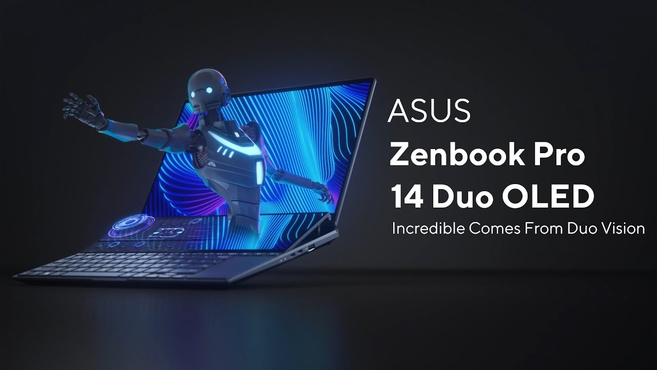 Incredible Comes From Duo Vision &ndash; ASUS Zenbook Pro 14 Duo OLED