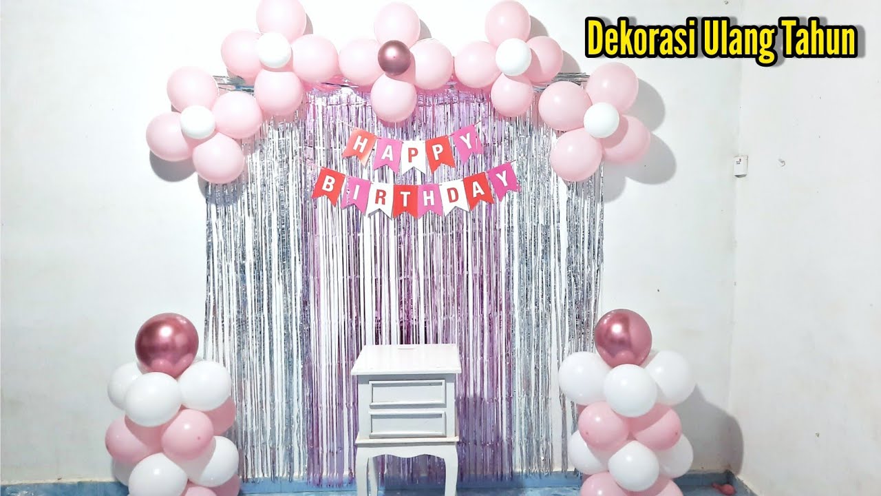 DEKORASI ULANG TAHUN SEDERHANA PAKAI BALON | CARA MERANGKAI BALON DEKORASI