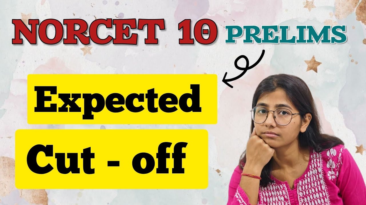 Ожидаемый проходной балл предварительного этапа NORCET 10 🔥 | Безопасный результат, анализ по кат...