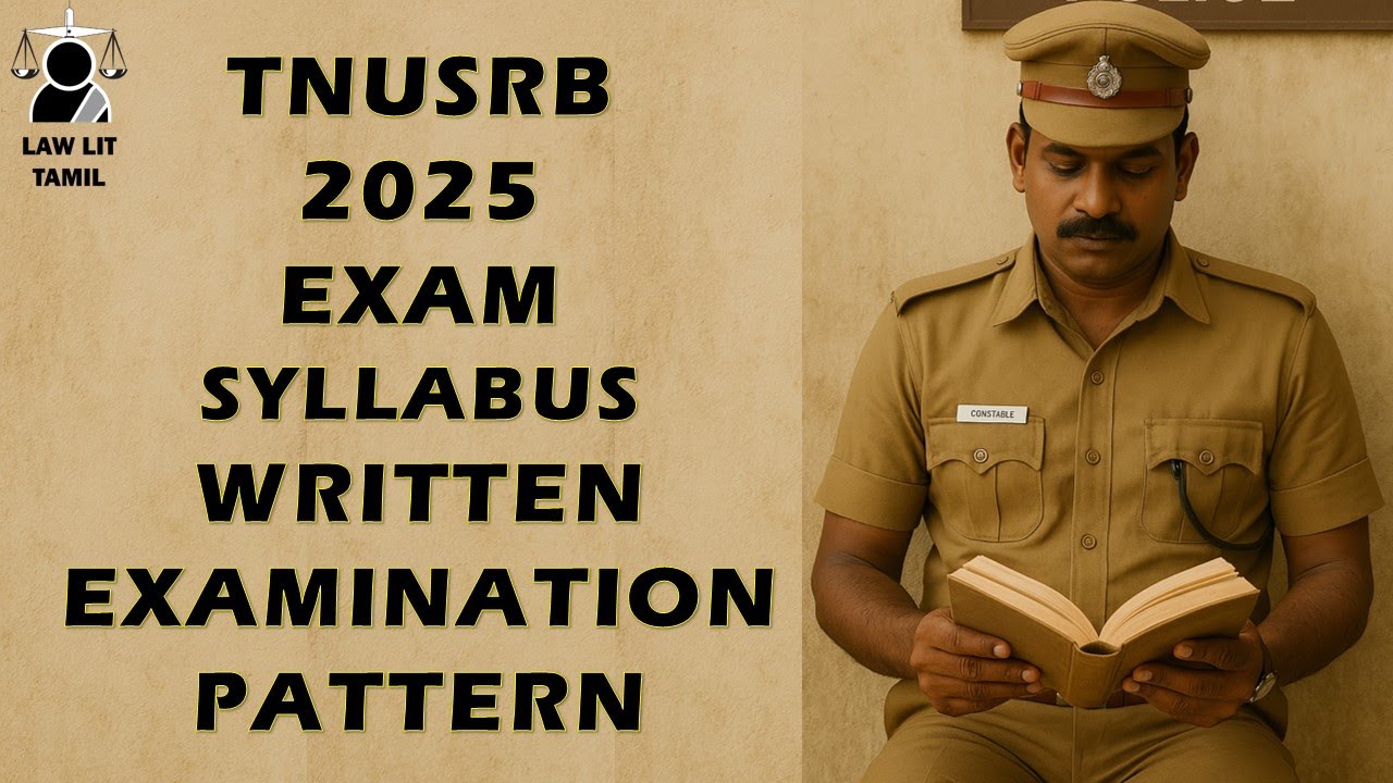 SI 2025 Syllabus Full Details | Sub-Inspector of Police (Taluk & AR) Exam Pattern Explained | TNUSRB