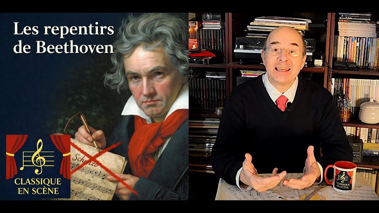 Classique en Scène - Episode 4 : Les repentirs de Beethoven