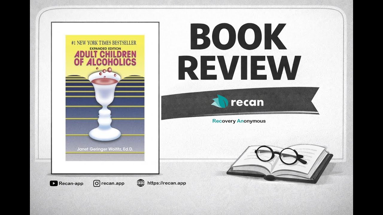 Adult Children of Alcoholics (Expanded Edition)
