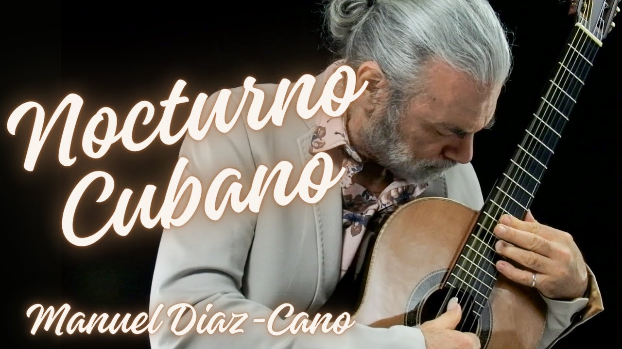 Nocturno Cubano - Manuel Diaz-Cano