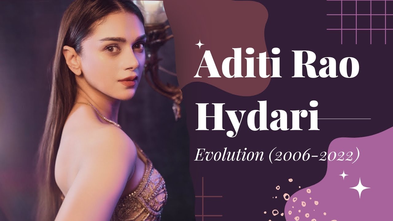 Aditi Rao Hydari Movie Evolution (2006-2022) #Back2Back