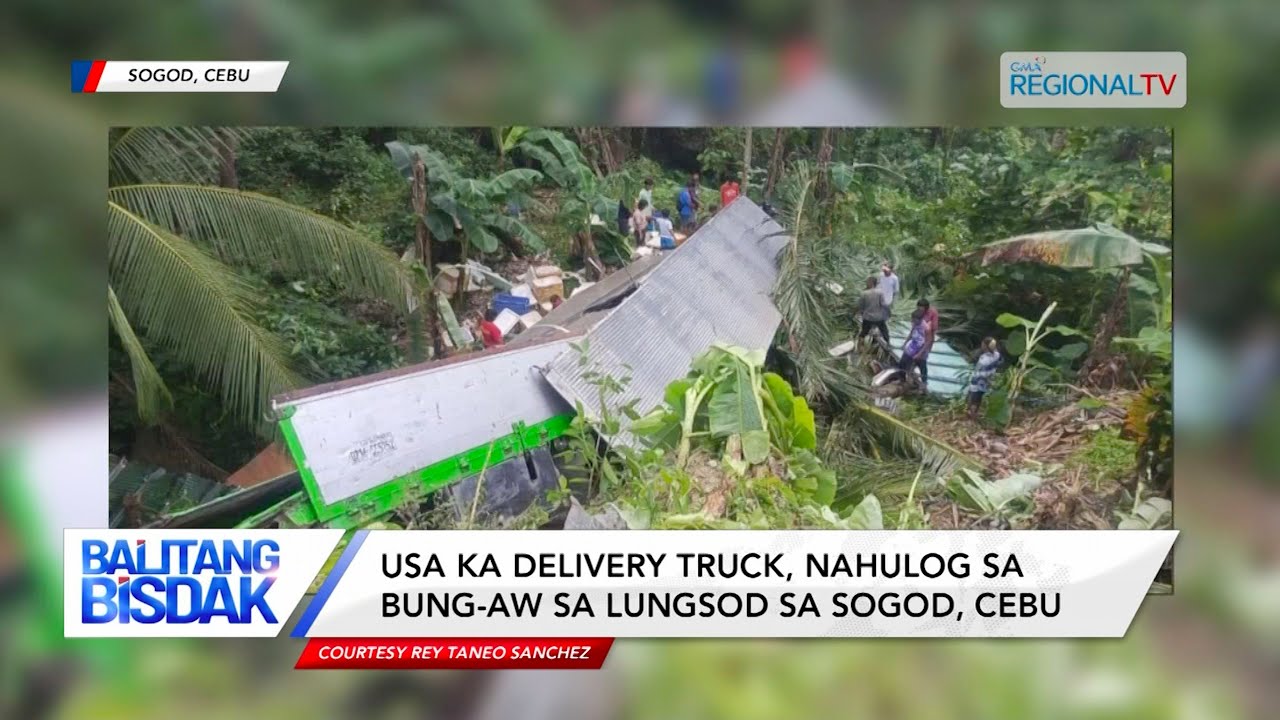 Usa ka Delivery Truck, Nahulog sa Bung-aw sa Lungsod sa Sogod, Cebu | Balitang Bisdak