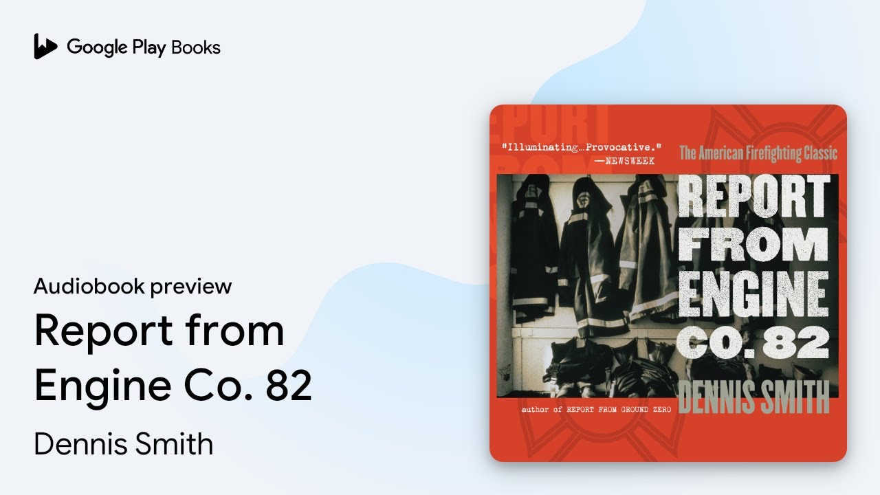 Report from Engine Co. 82 by Dennis Smith &middot; Audiobook preview