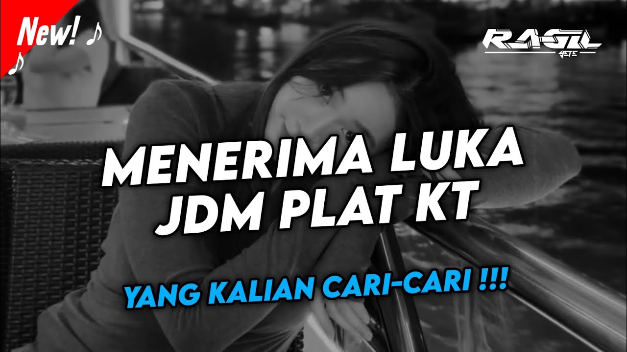 DJ MENERIMA LUKA NATASYA SABELLA JDM PLAT KT