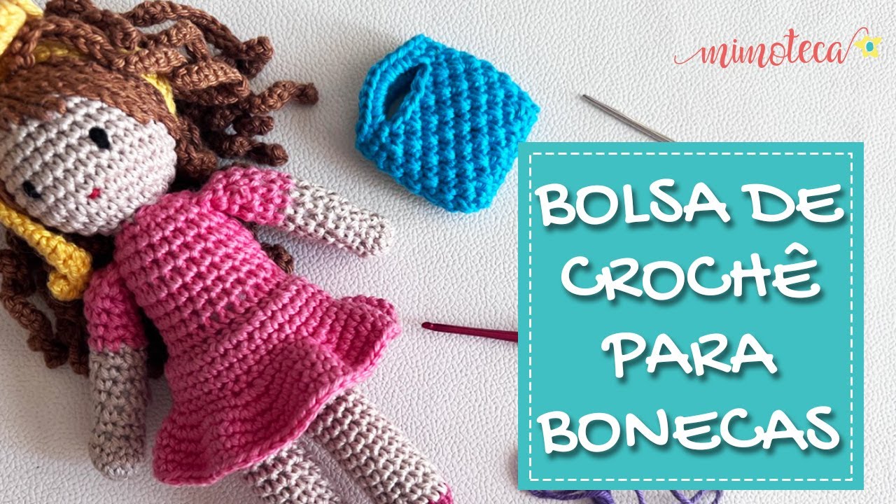BOLSA DE CROCHÊ PARA BONECAS - RECEITA AMIGURUMI #27