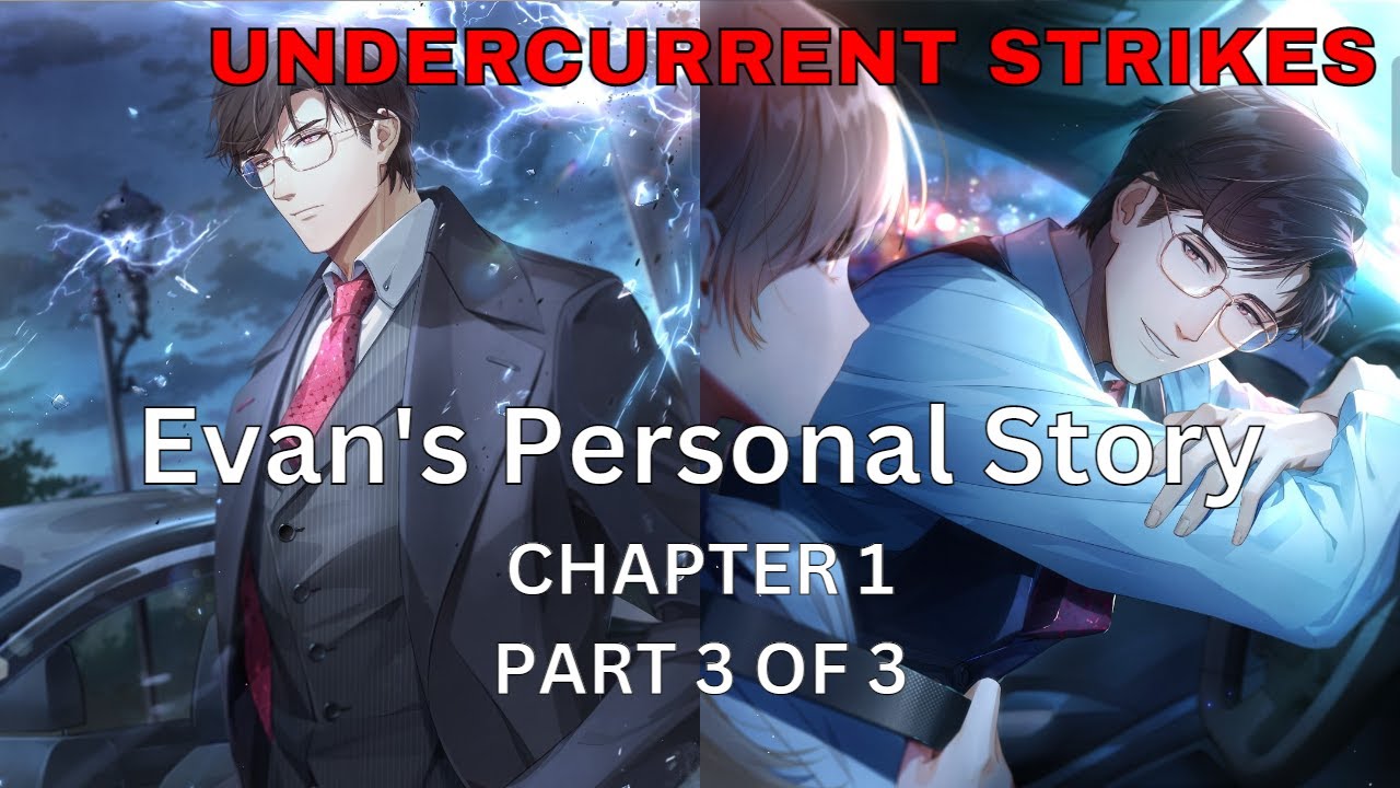 [EN SUB] Evan's Personal Story Chapter 1 Part 3 | Light and Night 光与夜之恋