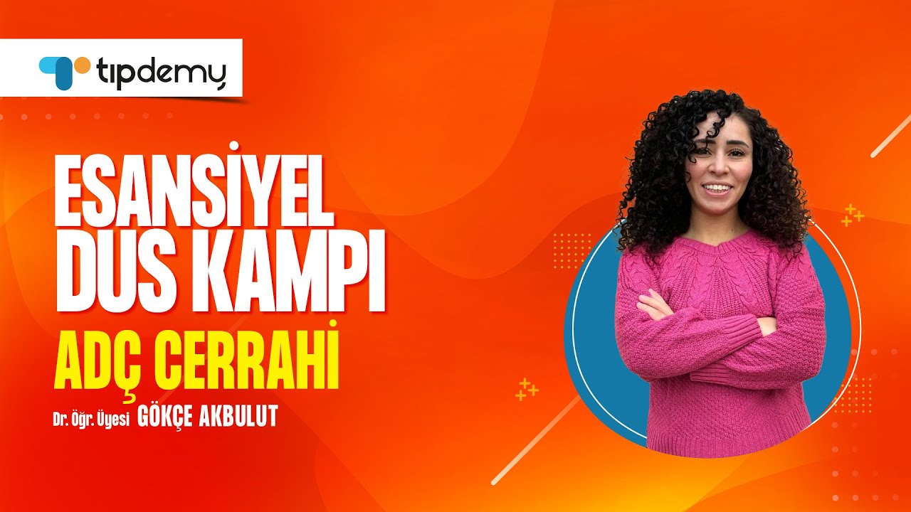 Esansiyel DUS Kampı 2025 | &Ccedil;ene Cerrahisi | Dr. &Ouml;ğr. &Uuml;yesi G&ouml;k&ccedil;e Akbulut ile &Uuml;cretsiz DUS Dersi
