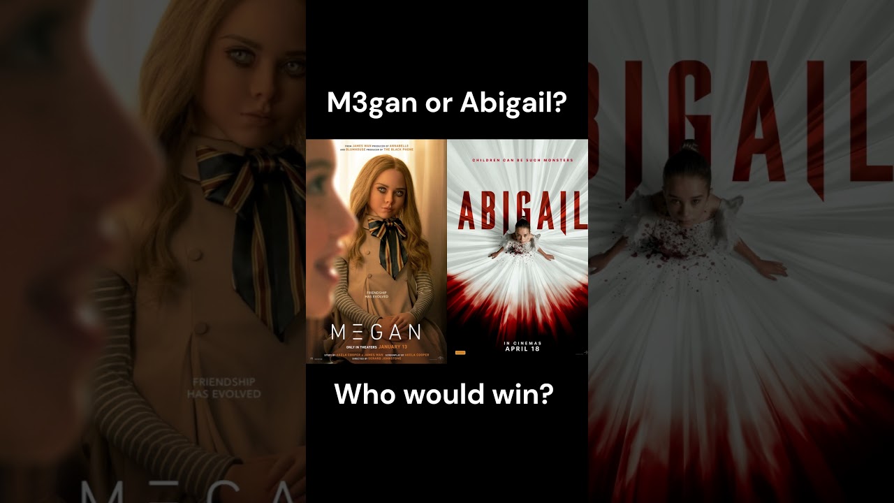 M3gan OR Abigail #m3gan #abigailmovie #horror #2023 #2024