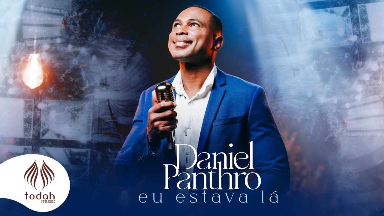 Daniel Panthro | Eu Estava L&aacute; [Clipe Oficial]
