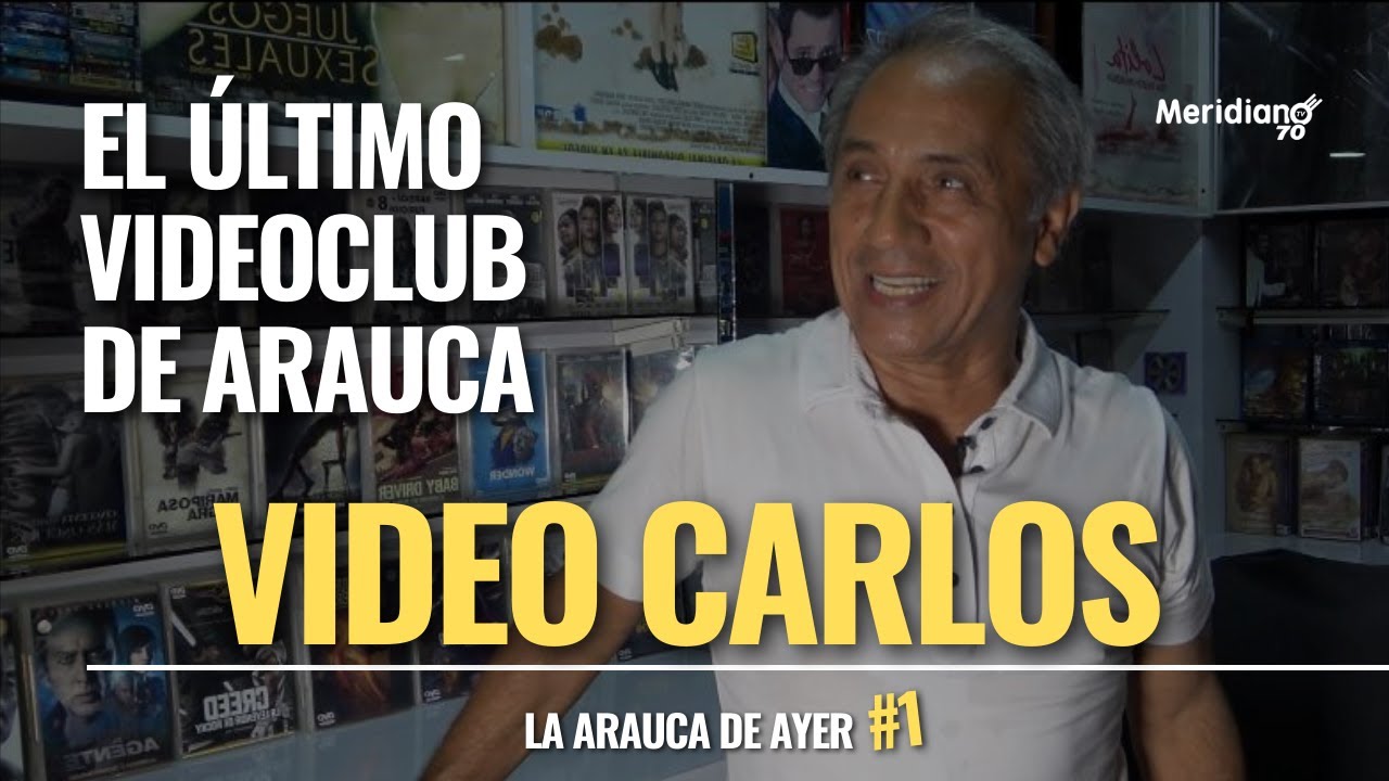 Video Carlos: El último videoclub de Arauca que resiste a la era digital