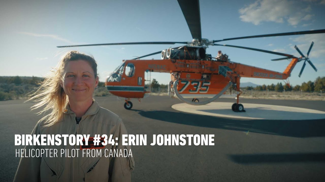 BIRKENSTORY #34 | ERIN JOHNSTONE - Helicopter Pilot from Canada