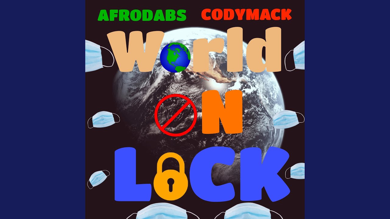 WORLD ON LOCK (feat. CodyMack)