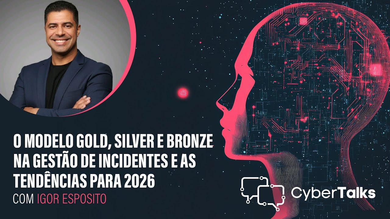 O modelo Gold, Silver e Bronze na gestão de incidentes e as tendências para 2026, Igor Esposito