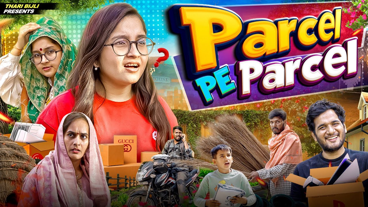 Parcel Pe Parcel | Thari Bijli | Thari Bijli Comedy | Kshama Trivedi