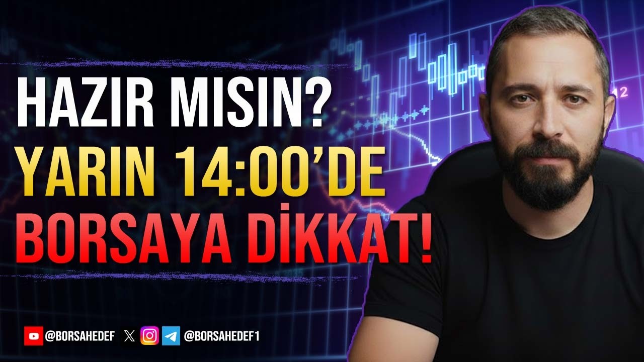 HAZIR MISIN? | YARIN 14:00'DE BORSAYA DİKKAT! #bist100 #borsa #altın #dolar #hisse