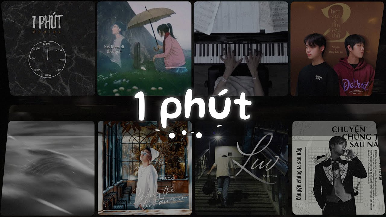 1 Ph&uacute;t, Hẹn Em Ở Lần Y&ecirc;u Thứ 2, 3107 2, Vết Thương - Nhạc Ballad Lofi Chill T&acirc;m Trạng Buồn
