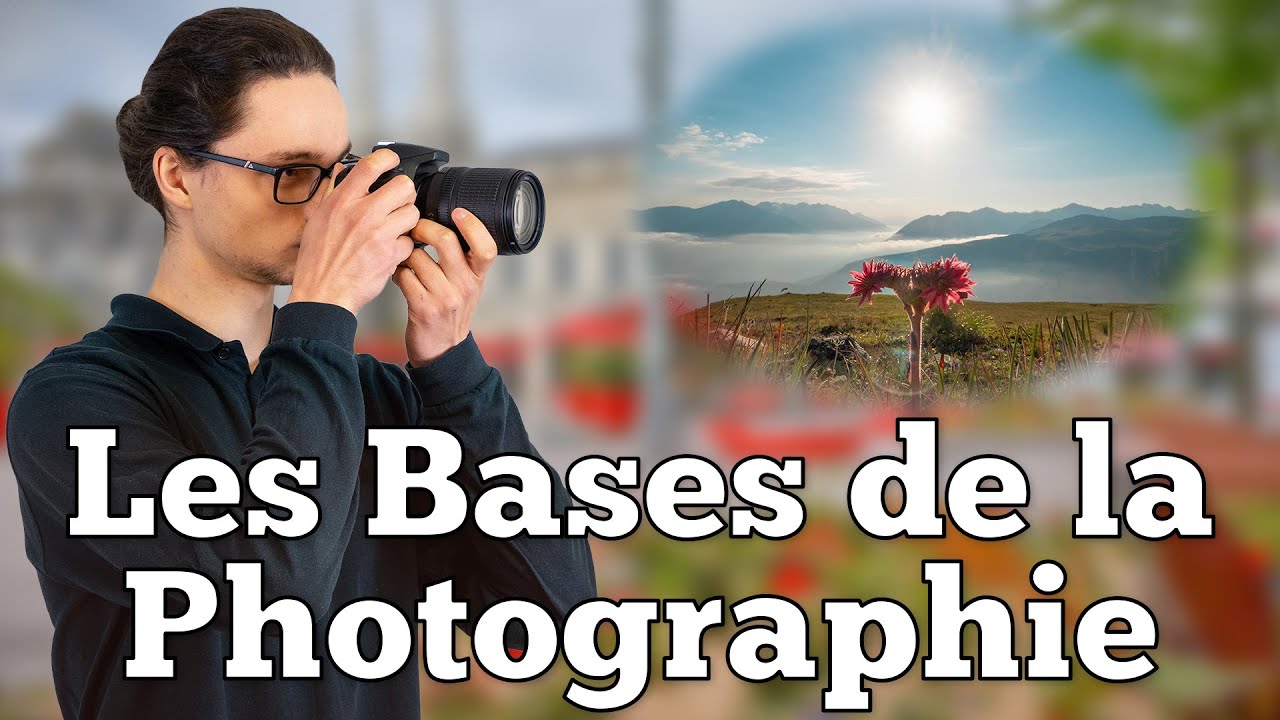 Les Bases de la Photographie !   [ Formation Gratuite ]