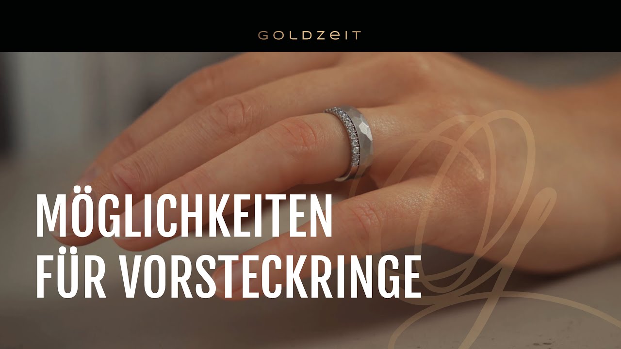 Know-How: M&ouml;glichkeiten f&uuml;r Vorsteckringe - Goldzeit