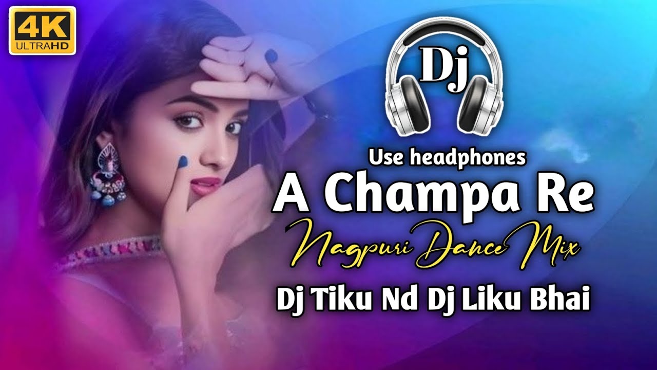 A Champa Re_Nagpuri Hit Dj Song 2025_Full Matal Dance Mix _Dj Tiku Nd Dj Liku Bhai 