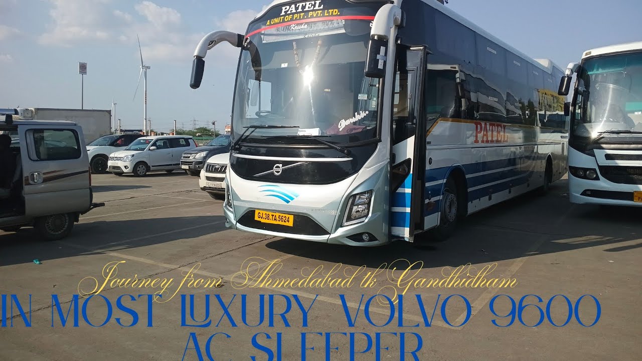 *Ontime Service | Journey in Ahmedabad to Gandhidham in Patel Travels VOLVO 9600s AC Sleeper