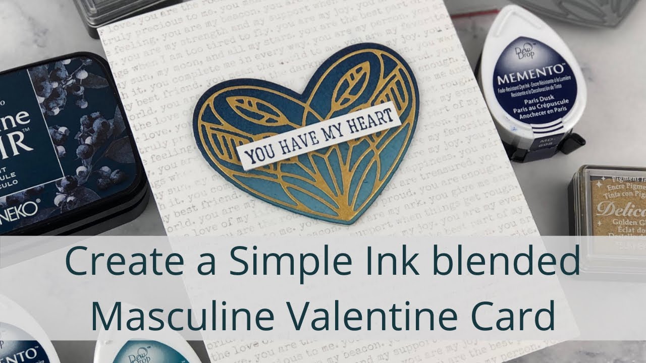 How to Create a Simple Ink Blended Masculine Valentine Card