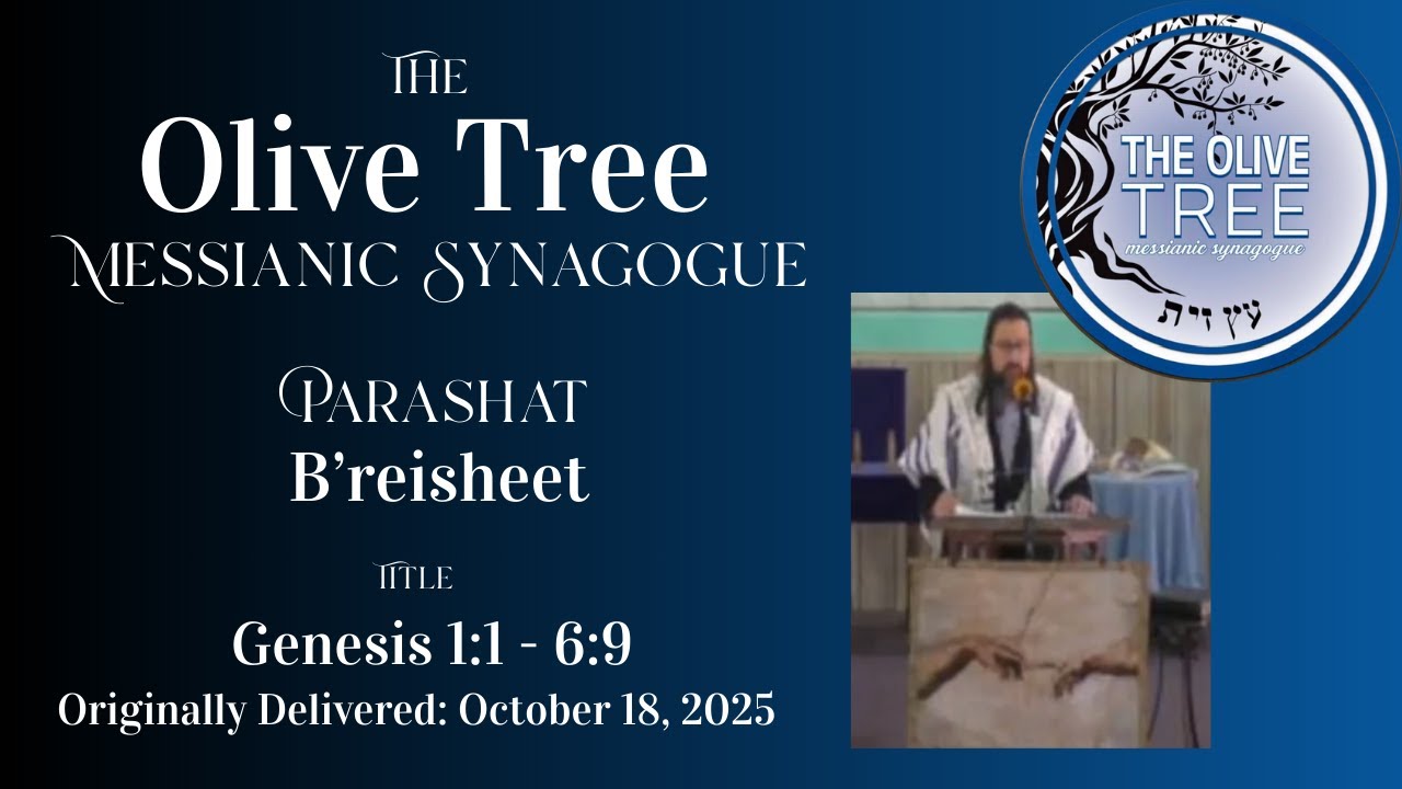 Bereshit 86: The Mystical Beginning of Genesis - The Olive Tree Messianic Synagogue