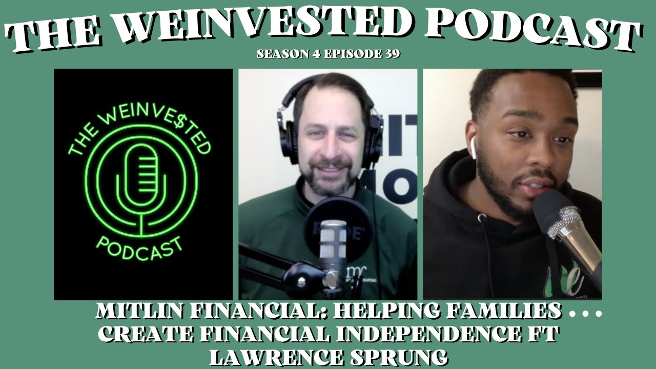 Mitlin Financial: Helping Families Create Financial Independence Ft Lawrence Sprung