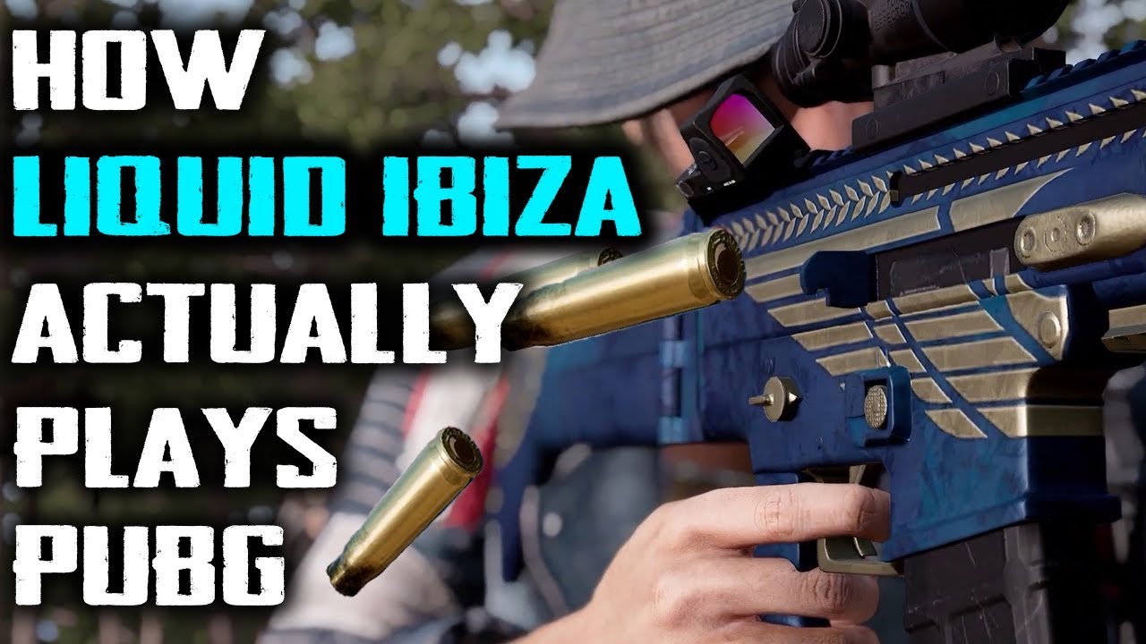 HOW LIQUID IBIZA ACTUALLY PLAYS PUBG !