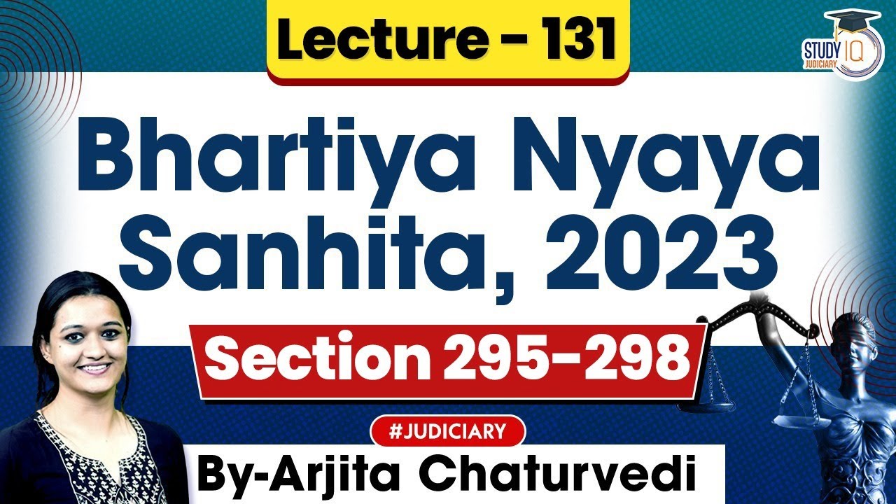 Bhartiya Nyaya Sanhita 2023 | Section 295-298 BNS 2023 | New Criminal Laws Detailed Lecture