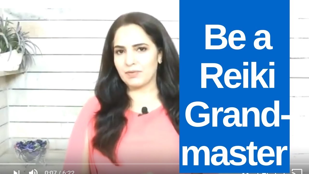 Be a Reiki Grand-master with Geeta Sharma /  बनें  रेकी ग्रैंडमास्टर गीता शर्मा के संग!